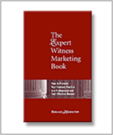 The Expert Witness Marketing Book